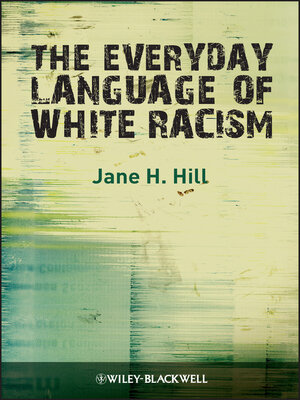 cover image of The Everyday Language of White Racism
